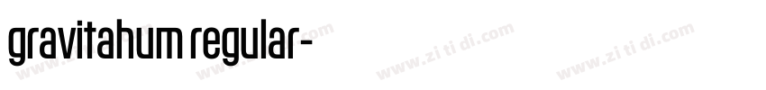 gravitahum regular字体转换 gravitahum regular字体转换
